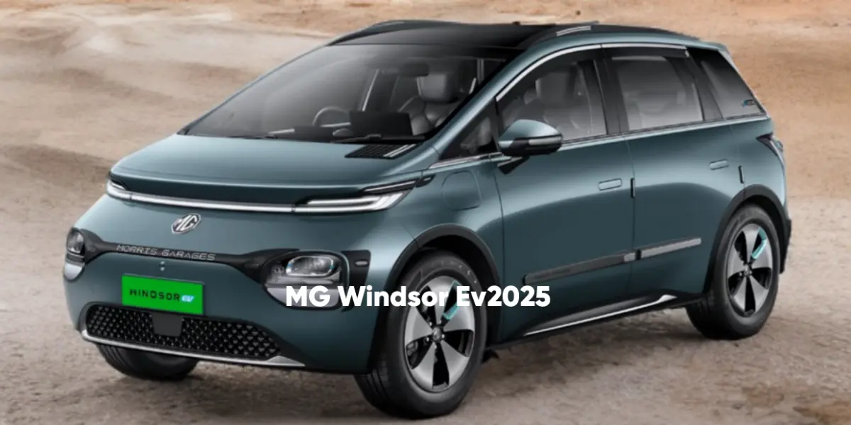 MG Windsor EV 2025: लग्जरी, परफॉर्मेंस और इलेक्ट्रिक पॉवर का परफेक्ट संगम