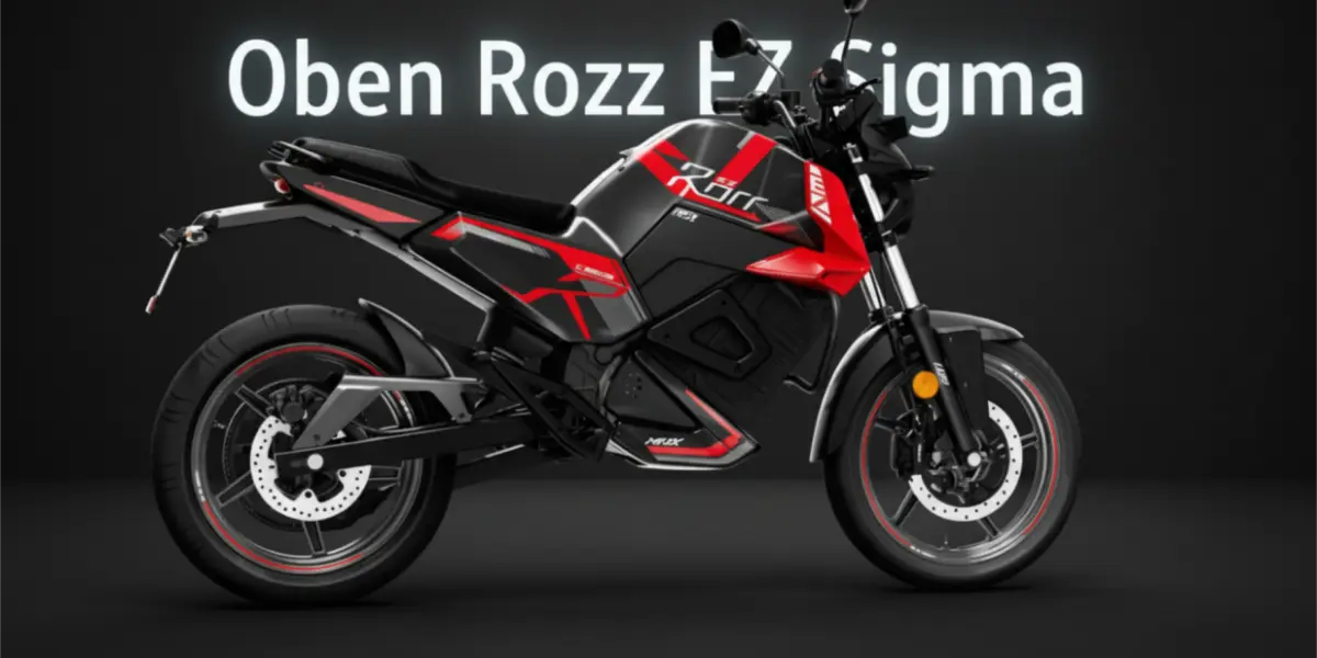 Oben Rorr EZ Sigma : भारत की स्मार्ट इलेक्ट्रिक बाइक, अब मुंबई की सड़कों पर रफ्तार का नया नाम