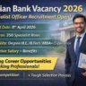 Indian Bank Vacancy 2026: Specialist Officer भर्ती शुरू, मौका शानदार है लेकिन तैयारी मजबूत होनी चाहिए